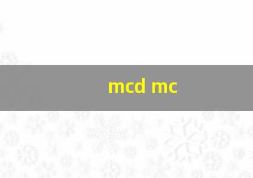 mcd mc